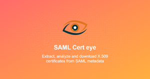 Simplifier la gestion des certificats SAML avec SAML Cert Eye