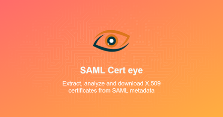 Simplifier la gestion des certificats SAML avec SAML Cert Eye